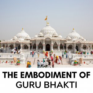 Shri Guru Dham , the embodiment of gurubhakti