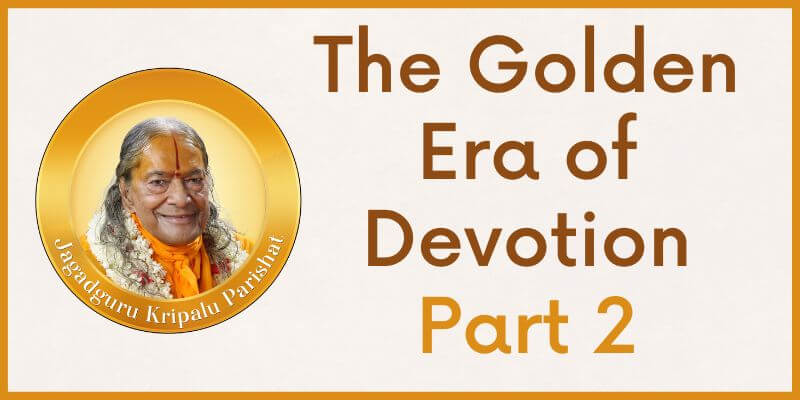 The Golden Era of Devotion Part 2