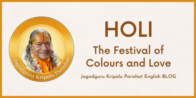 Holi – The Festival of Colours and Love