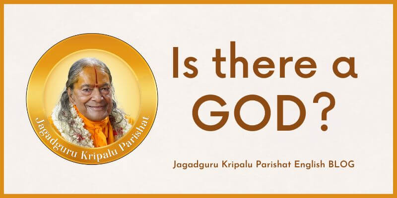 Is there a God by Jagadguru Shri Kripalu Ji Maharaj