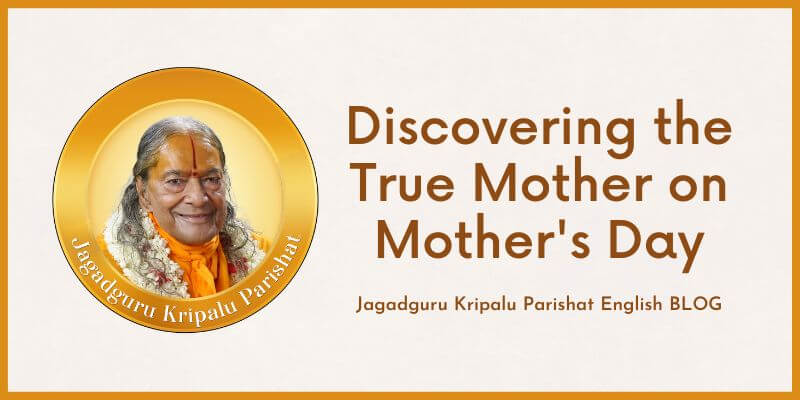 Discovering the True Mother on Mother’s Day