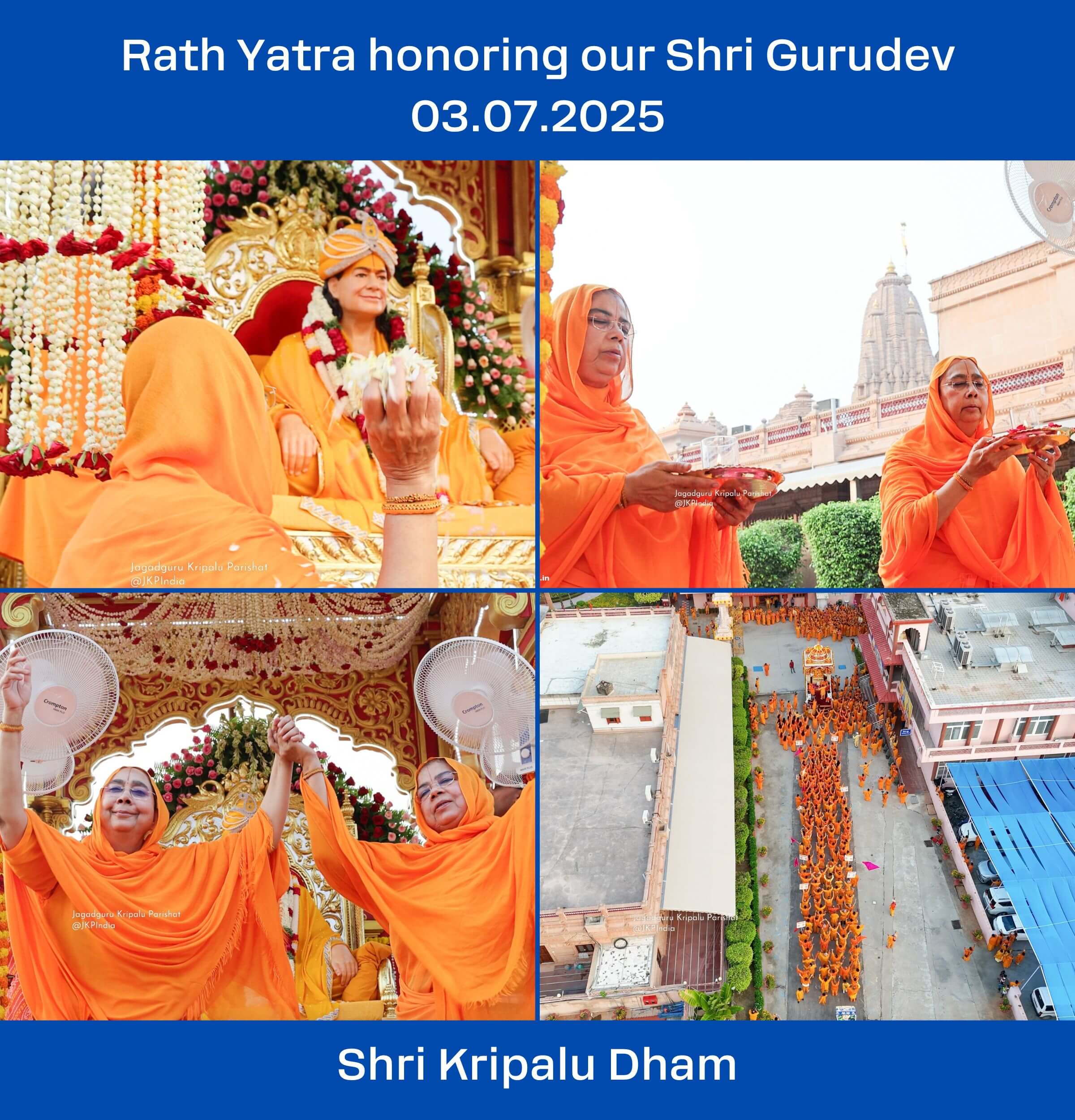 3 July 25 - Rath Yatra honouring our Shri Gurudev - Shri Kripalu Dham