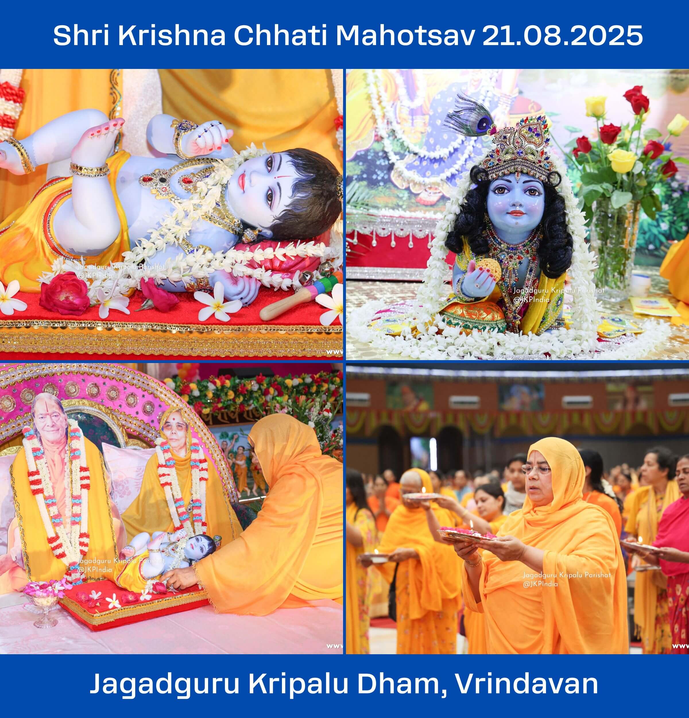 21 Aug 25 - Shri Krishna Chhati Mahotsav - Jagadguru Kripalu Dham, Vrindavan