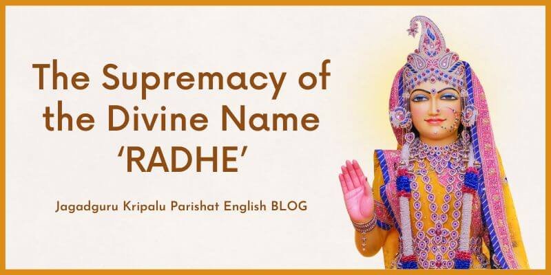The Supremacy of the Divine Name, ‘RADHE’