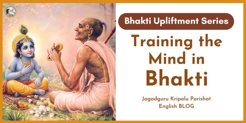 Training the Mind in Bhakti