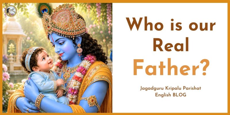 Who is our Real Father?